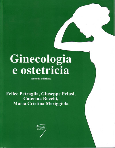 Ginecologia e ostetricia - Seconda edizione